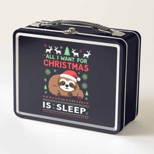 All I Want For Christmas Is Sleep - Funny Xmas Slo Metal Lunch Box (Front)