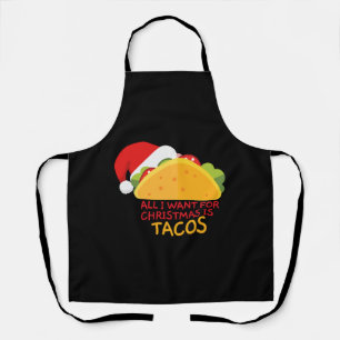 All I Want For Christmas Is Tacos Christmas Santa Apron
