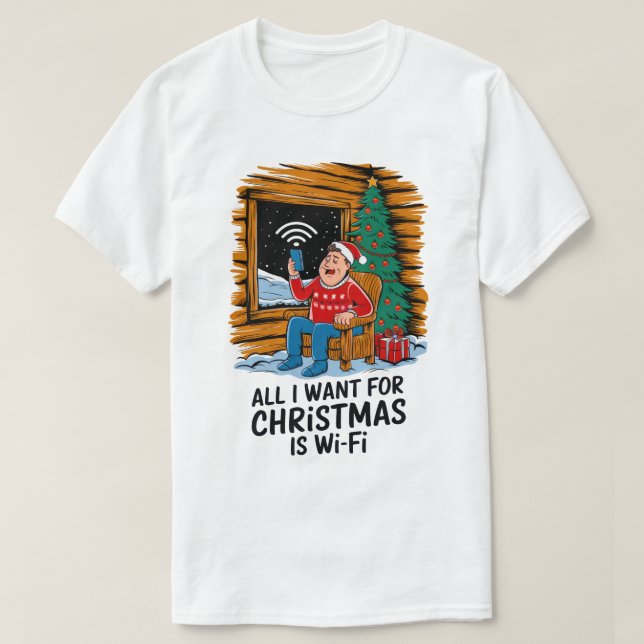 All I Want for Christmas Is WiFi Funny Art T-Shirt (Design Front)