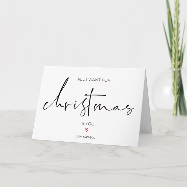 All I Want for Christmas is You Boyfriend Xmas Holiday Card (Front)