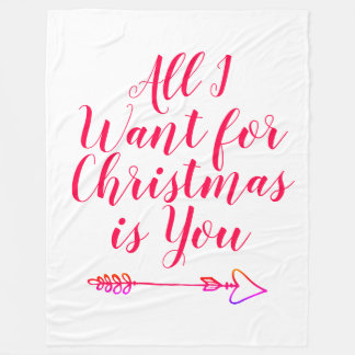 All I want for Christmas is You custom Holiday Fleece Blanket