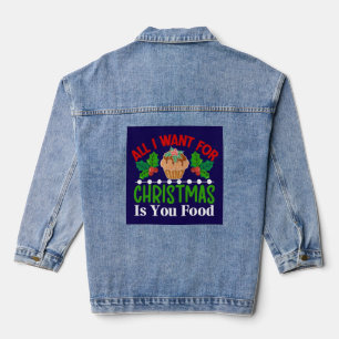 All I Want For Christmas is You Food-83543 Denim Jacket