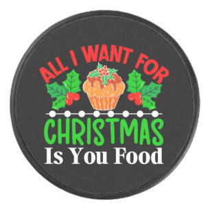 All I Want For Christmas is You Food-83543 Hockey Puck