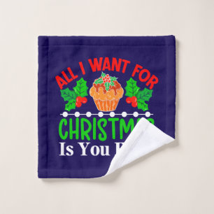 All I Want For Christmas is You Food-83543 Wash Cloth