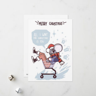 All I want for Christmas is You Holiday Card