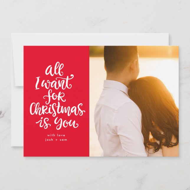 All I Want for Christmas is YOU in white text Holiday Card (Front)