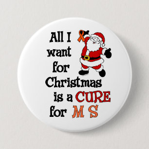 All I Want For Christmas...MS 3 Inch Round Button