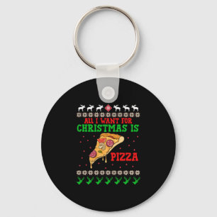 All I Want For Christmas Pizza Keychain