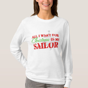 All i want for Christmas - Sailor T-Shirt