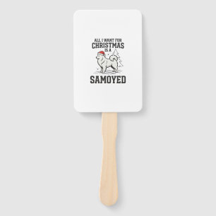 All I Want for Christmas Samoyed Dog Hand Fan