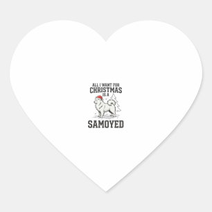 All I Want for Christmas Samoyed Dog Heart Sticker