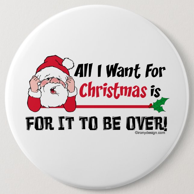 All I want for Christmas Santa 6 Inch Round Button (Front)