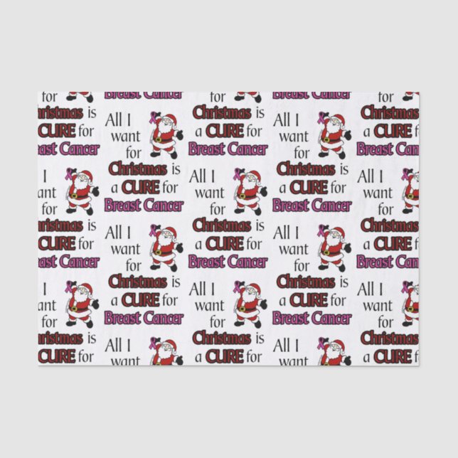 All I Want for Christmas/Santa...Breast Cancer Tis Tissue Paper (Front)