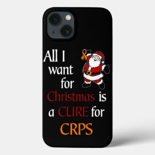 All I Want for Christmas/Santa...CRPS iPhone 13 Case