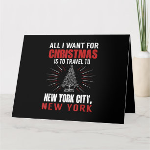 All I Want For Christmas Travel To New York City N Card