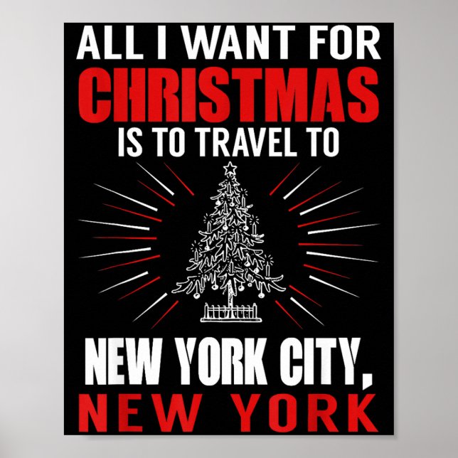 All I Want For Christmas Travel To New York City N Poster (Front)
