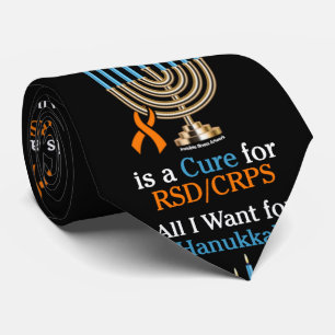 All I Want for Hanukkah...RSD/CRPS Neck Tie