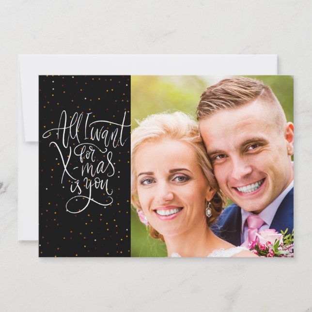 "All I want for X-mas is you" | Photo Holiday Card (Front)