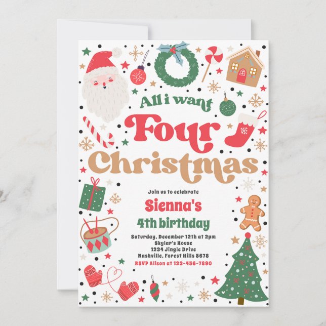 All I Want Four Christmas 4th Birthday Party Invitation (Front)