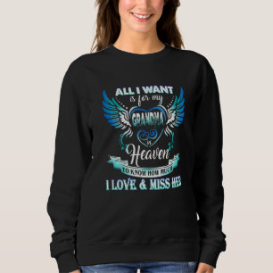 All I Want Is For My Grandma In Heaven Memory Of M Sweatshirt