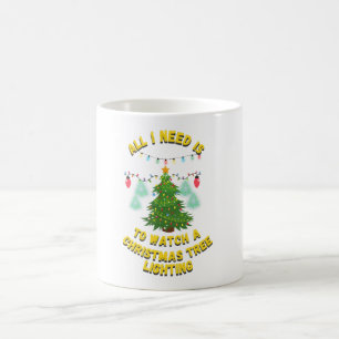 All I Want is to Watch a Christmas Tree" Mug gift