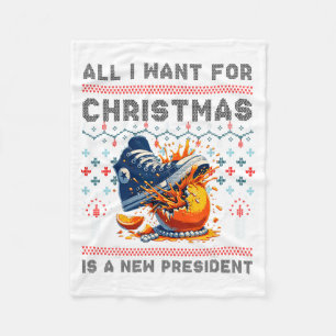All I Want This Christmas Is A New President  Fleece Blanket