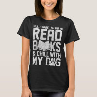 All I Want To Do Is Read Books Funny Reading Dog L