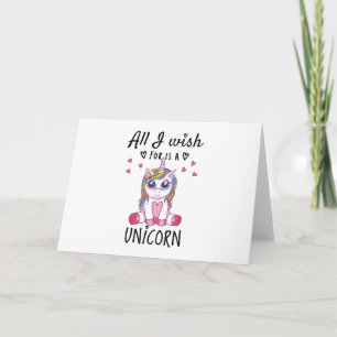 All I wish for is a Unicorn Card