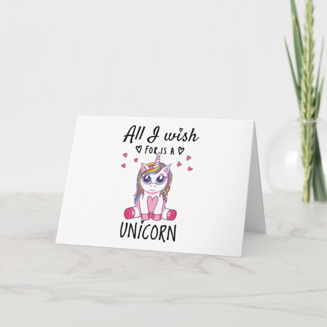 All I wish for is a Unicorn Card (Front)