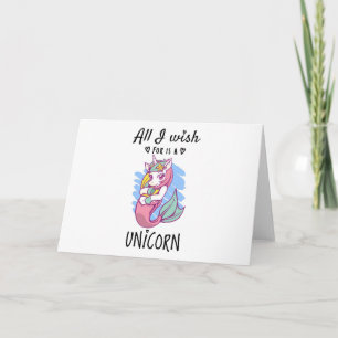 All I wish for is a Unicorn Card