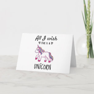 All I wish for is a Unicorn Card