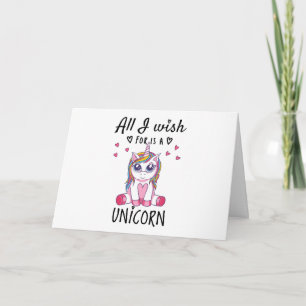 All I wish for is a Unicorn Card
