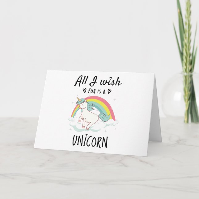 All I wish for is a Unicorn Card (Front)