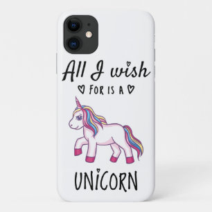 All I wish for is a Unicorn iPhone 11 Case