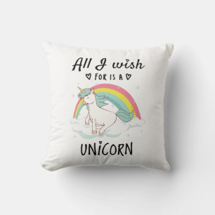All I wish for is a Unicorn Throw Pillow