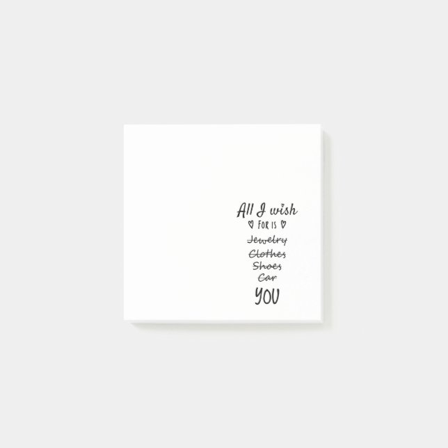 All I wish for is You Post-it Notes (Front)