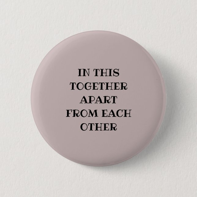 All in this together 2 inch round button (Front)