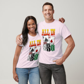 ALL IN - Two Aces and Chips T-Shirt
