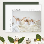 All is Bright Minimal Christmas Kids Photo Green Holiday Card<br><div class="desc">A stylish holiday photo flat greeting card with classic typography "all is bright" in black on a clean simple white background and a dark forest green feature colour on the reverse. The photo and text can be easily customized for a personal touch. A simple, minimalist and contemporary christmas design to...</div>