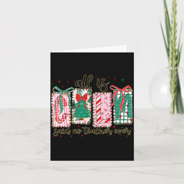 All Is Calm Said No Teacher Ever Cute Teacher Lace Card (Front)