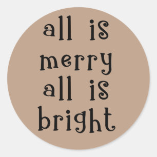 All is Merry,All is Bright Holiday Kraft Classic Round Sticker