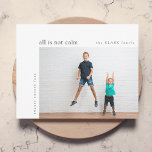 All is not Calm Minimal Christmas Teal Kids Photo Holiday Card<br><div class="desc">A stylish holiday photo flat greeting card with classic typography "all is not calm" in black on a clean simple white background with a bright turquoise teal aqua blue feature colour on the reverse. The photo and text can be easily customized for a personal touch. A simple, minimalist and contemporary...</div>