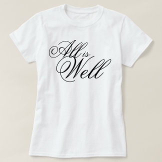 "All is Well" aesthetic script affirmation T-Shirt