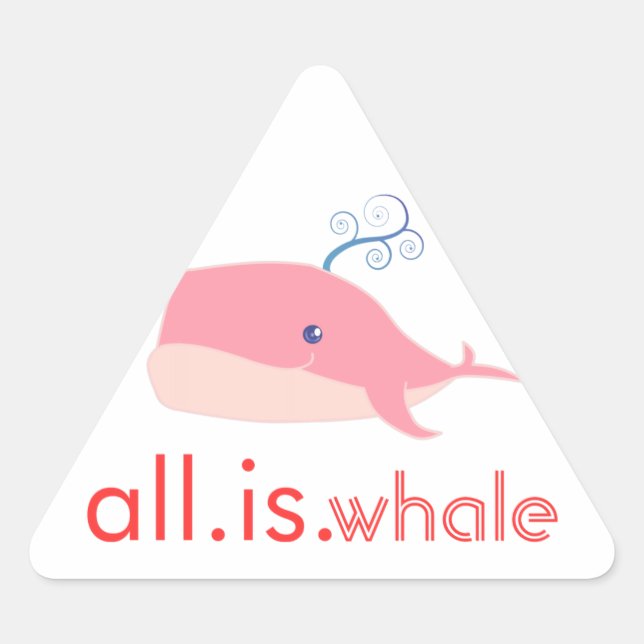 All is Whale (pink) Triangle Sticker (Front)