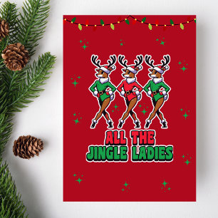 All Jingle Ladies Funny Reindeer Christmas Card