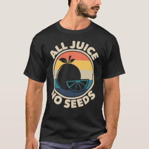 All Juice No Seeds Retro Men's Vasectomy Gift T-Shirt