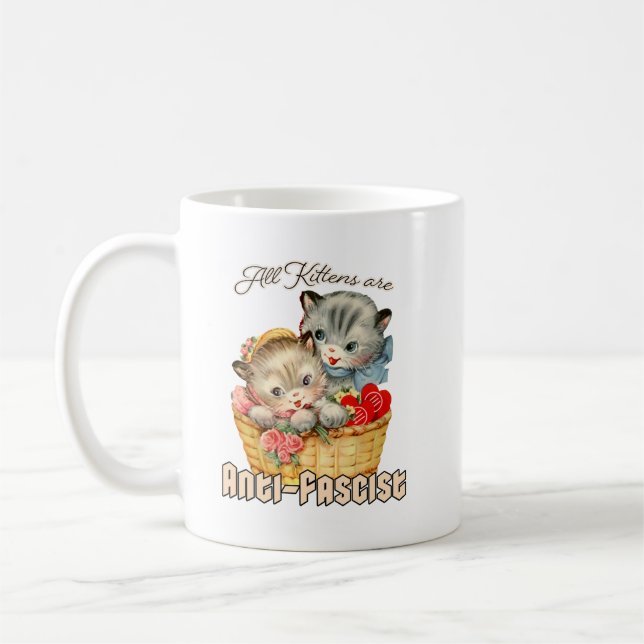 All Kittens are Anti-Fascist Coffee Mug (Left)