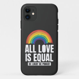 All Love Is Equal Pride LGBT Equal Rights Rainbow iPhone 11 Case