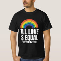 All Love Is Equal Pride LGBT Equal Rights Rainbow 