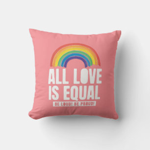 All Love Is Equal Pride LGBT Equal Rights Rainbow Throw Pillow